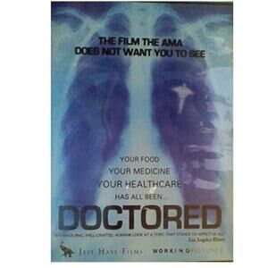 Doctored-The Film The AMA Does Not Want You To See (DVD)~New~